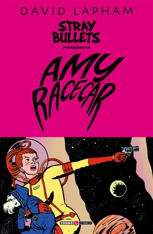 STRAY BULLETS PRESENTA: AMY RACECAR