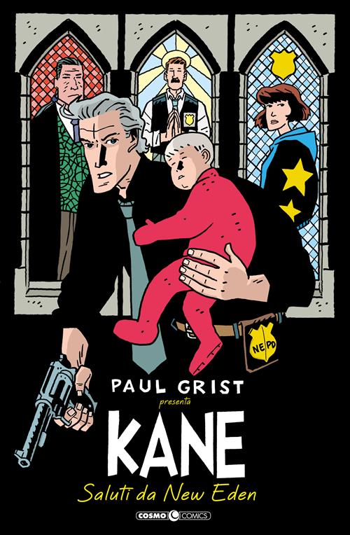 PAUL GRIST PRESENTA: KANE VOL.1