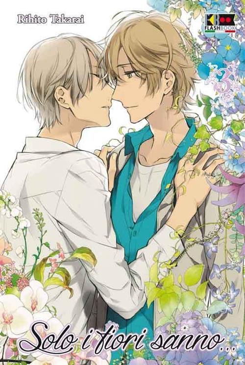 SOLO I FIORI SANNO... VOL. 3