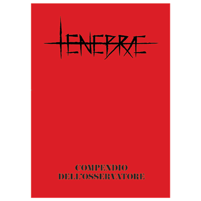 TENEBRAE - COMPEDIO DELL'OSSERVATORE