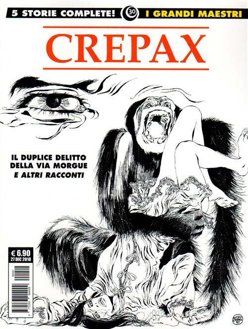 I GRANDI MAESTRI 30: CREPAX - IL DUPLICE DELITTO DELLA VIA MORGUE E ALTRI RACCONTI