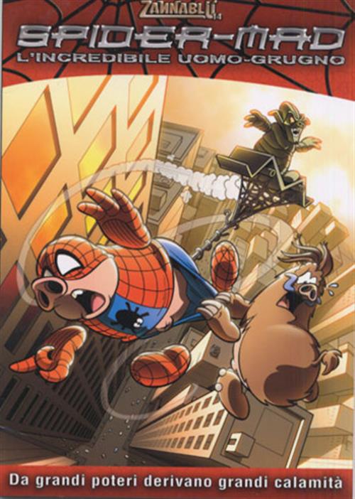 ZANNABLU SPIDER-MAD L'INCREDIBILE UOMO GRUGNO
