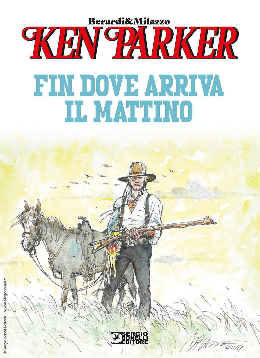 KEN PARKER - FIN DOVE ARRIVA IL MATTINO