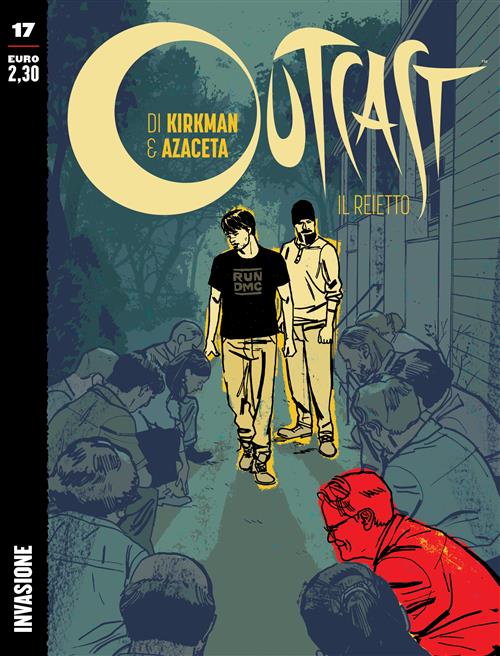 OUTCAST: IL REIETTO 17 - INVASIONE