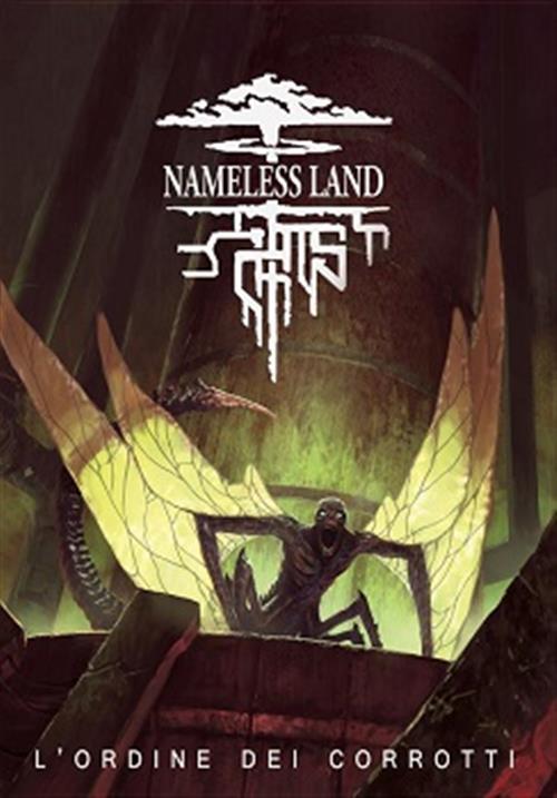 NAMELESS LAND - ORDINE DEI CORROTTI