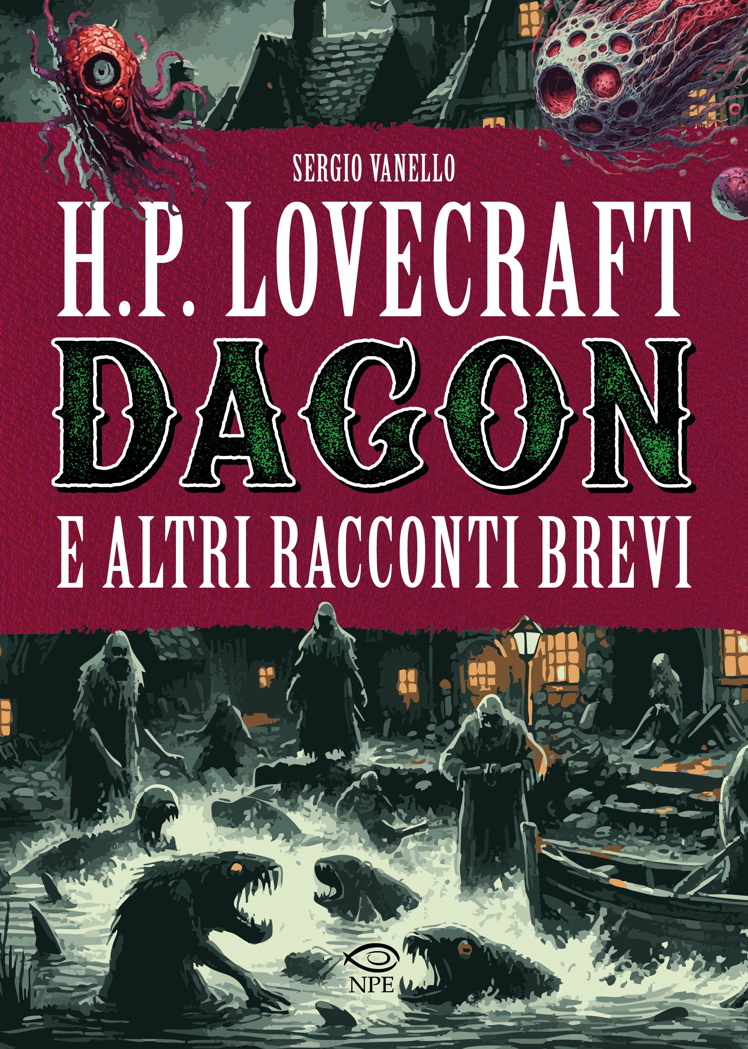 H.P. LOVECRAFT - DAGON E ALTRI RACCONTI BREVI