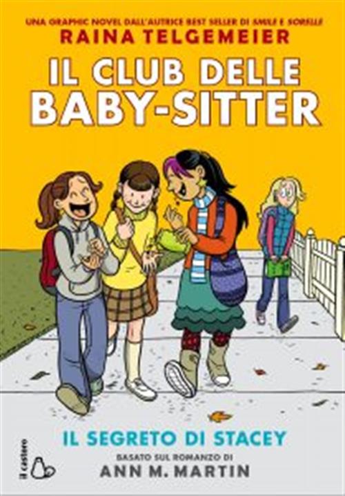 IL CLUB DELLE BABY-SITTER VOL. 2 - IL SEGRETO DI STACEY