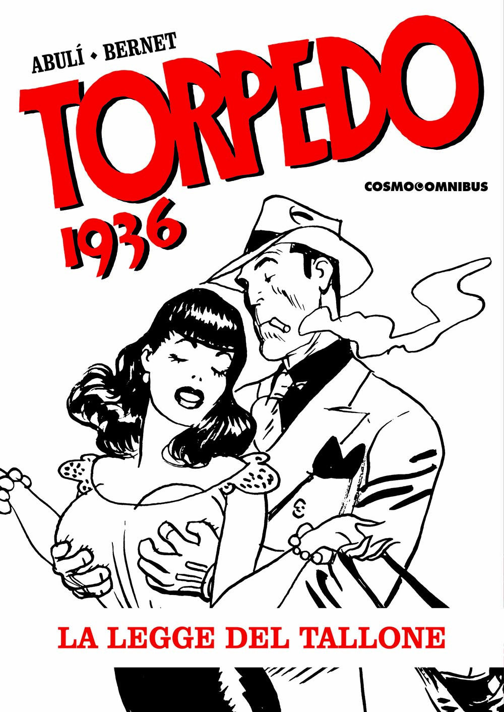 TORPEDO 1936 VOL.2 - LA LEGGE DEL TALLONE