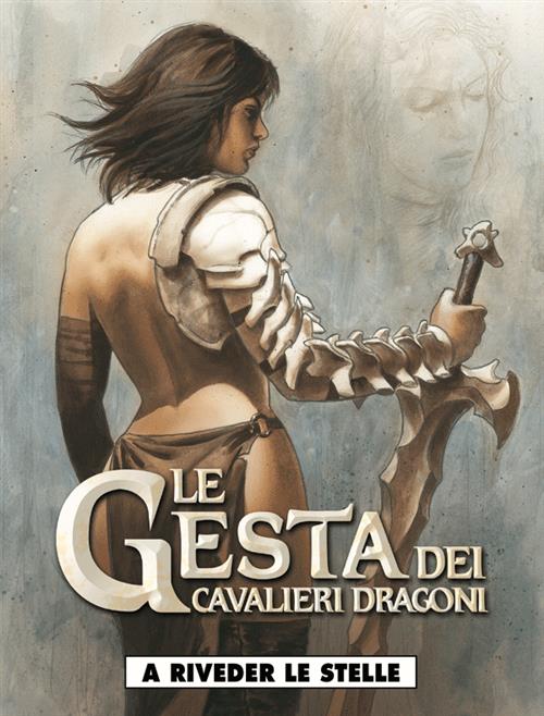 LE GESTA DEI CAVALIERI DRAGONI 4 - A RIVEDER LE STELLE