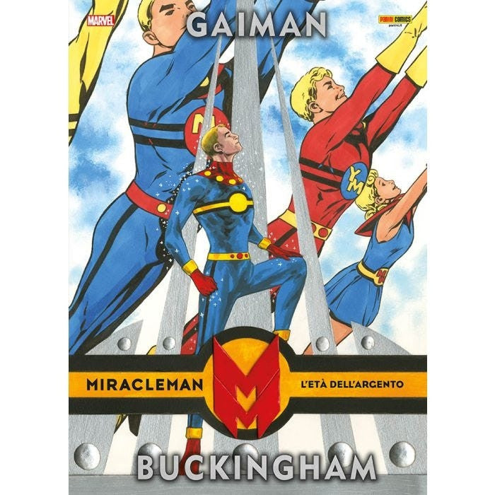 MIRACLEMAN DI NEIL GAIMAN & MARK BUCKINGHAM: L'ETA' DELL'ARGENTO