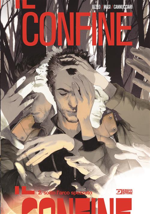 IL CONFINE 2 - SOTTO L'ARCO SPEZZATO