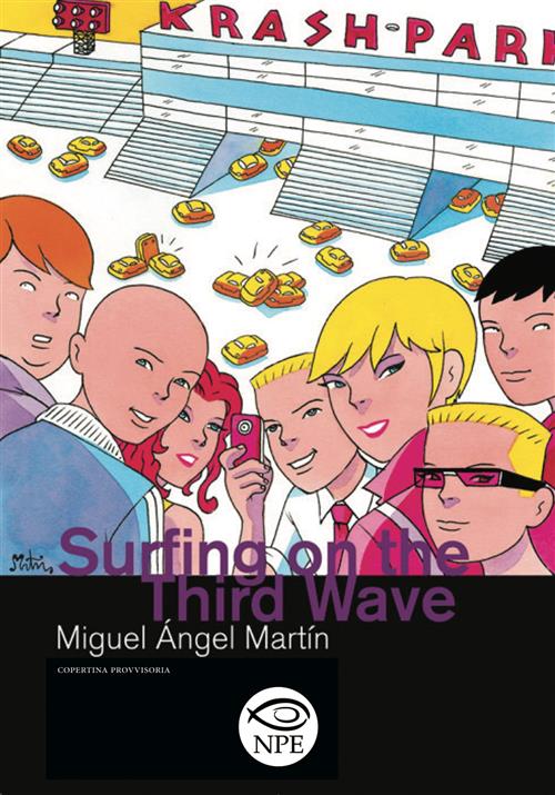 SURFING ON THE THIRD WAVE