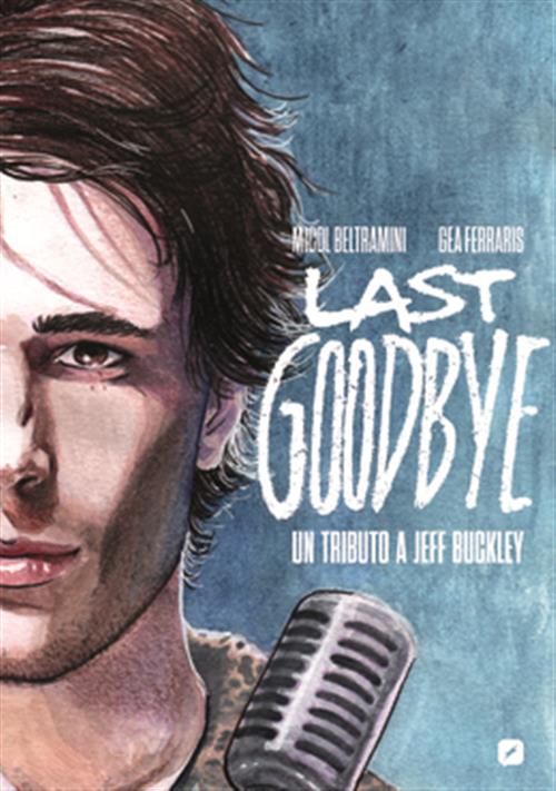 LAST GOODBYE - TRIBUTO A JEFF BUCKLEY