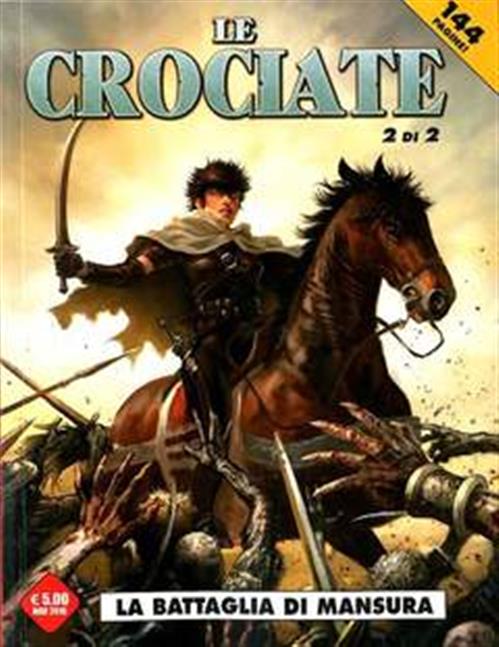 LE CROCIATE 2 - LA BATTAGLIA DI MANSURA