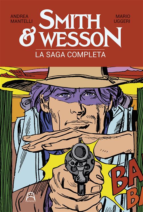 SMITH & WESSON - LA SAGA COMPLETA