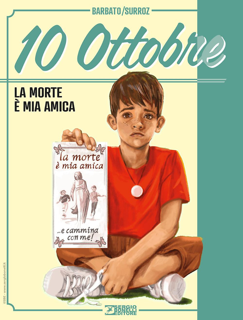 10 OTTOBRE (FUMETTERIA) VOL.1 - LA MORTE E' MIA AMICA