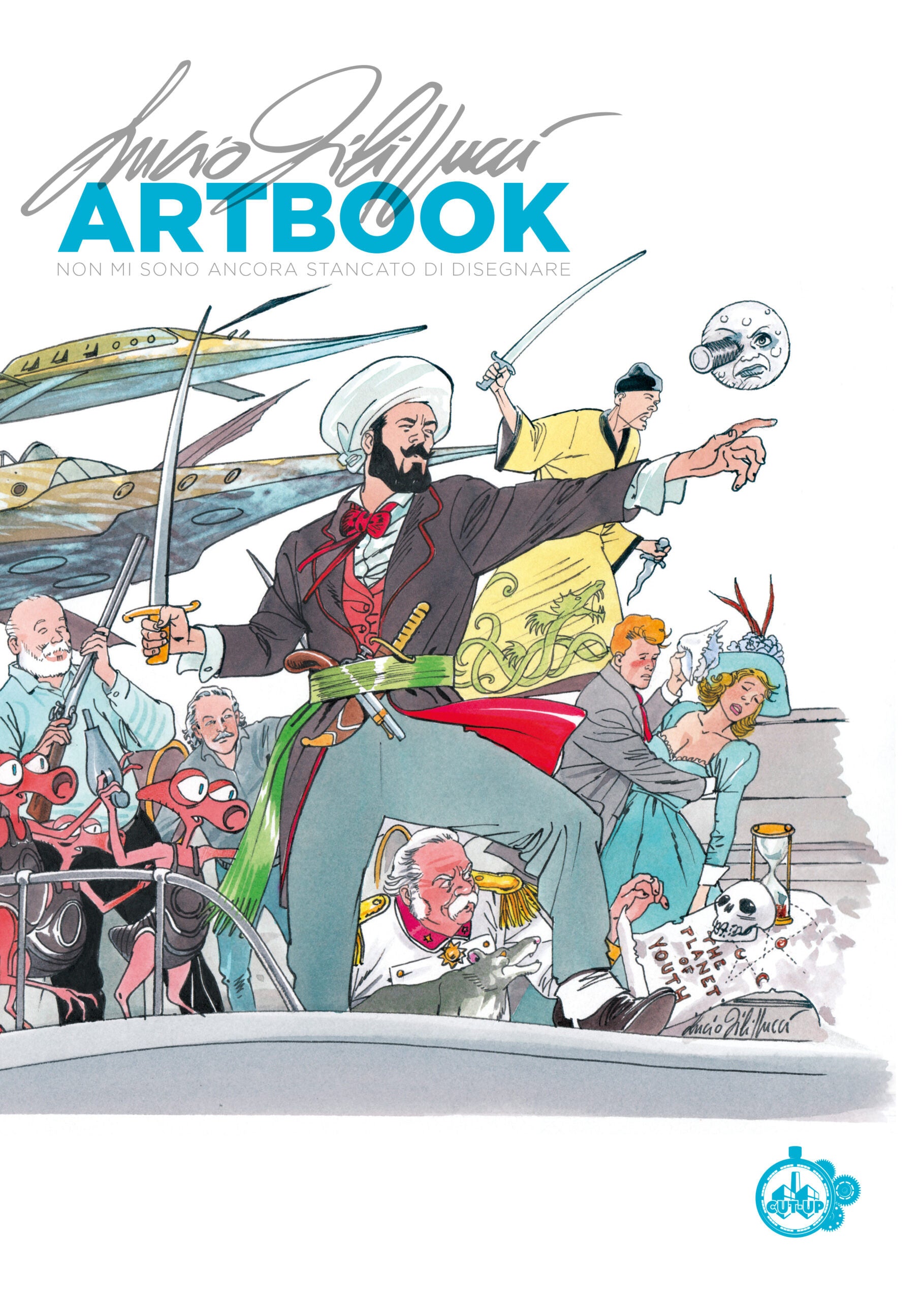 LUCIO FILIPPUCCI ARTBOOK - NON MI SONO ANCORA STANCATO DI DISEGNARE