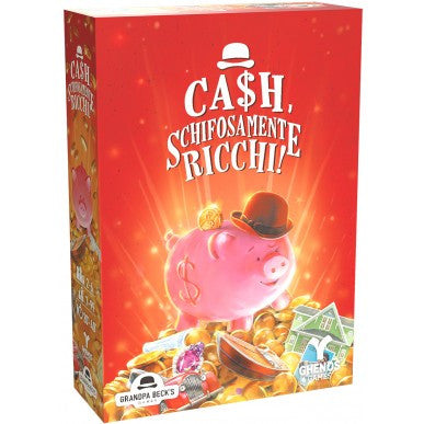 CASH - SCHIFOSAMENTE RICCHI