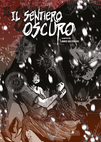 GAME NOVEL - IL SENTIERO OSCURO - LIBRO 2