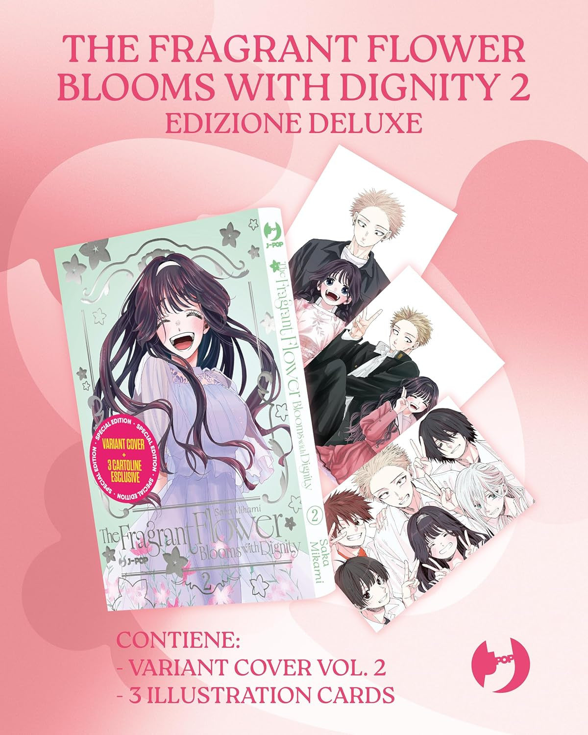 THE FRAGRANT FLOWER BLOOMS WITH DIGNITY 2 - DELUXE EDITION