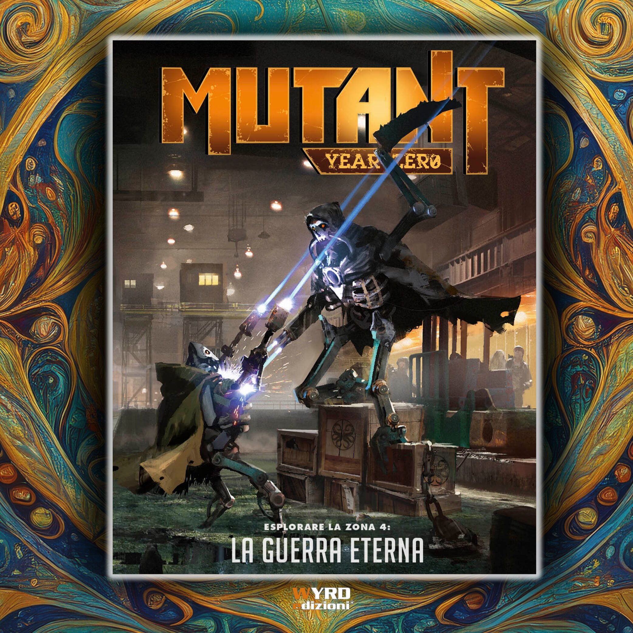MUTANT: YEAR ZERO - LA GUERRA ETERNA