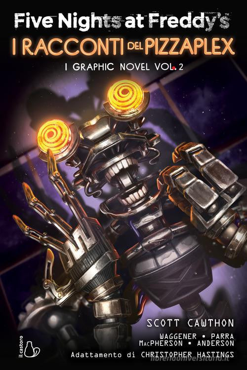 FIVE NIGHTS AT FREDDY'S - I RACCONTI DEL PIZZAPLEX VOL.2: I GRAPHIC NOVEL