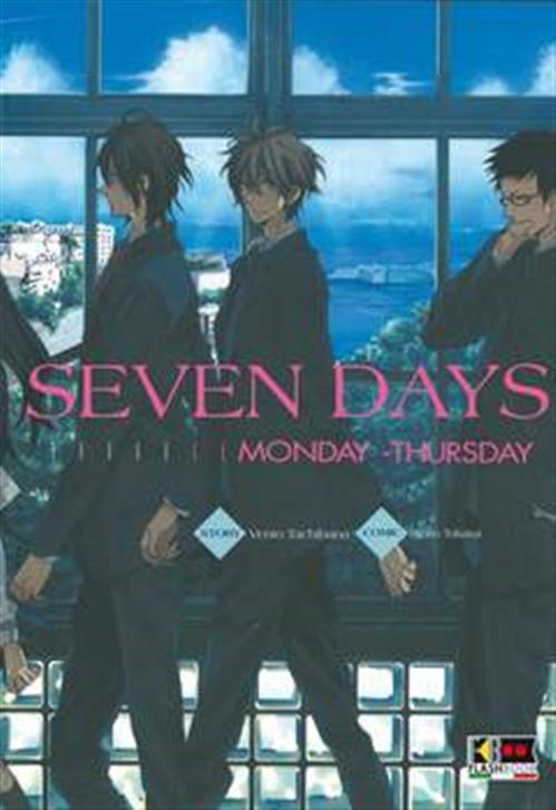 SEVEN DAYS - MONDAY - THURSDAY