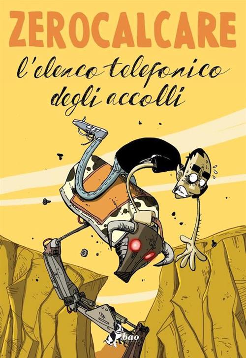 L'ELENCO TELEFONICO DEGLI ACCOLLI - ZEROCALCARE
