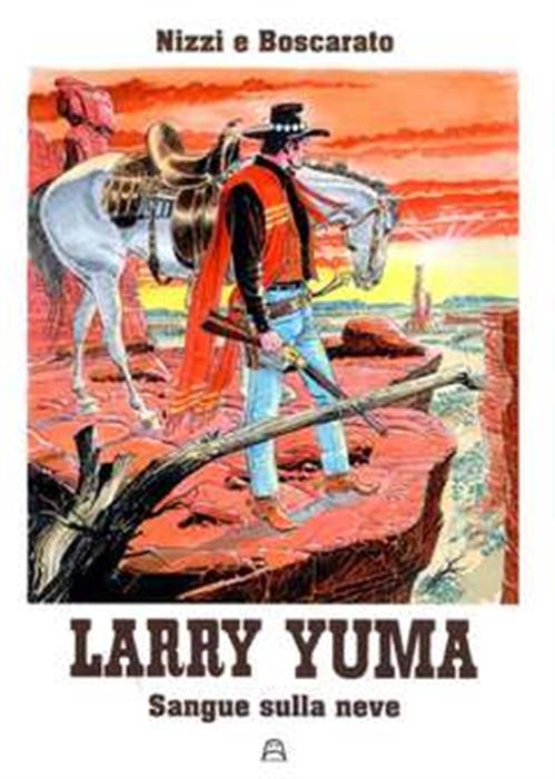 LARRY YUMA VOL 8 - SANGUE SULLA NEVE VILLA EDITION