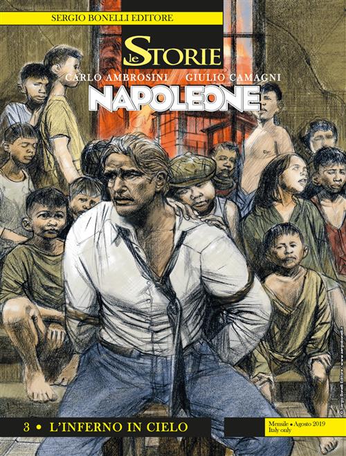 LE STORIE 83 FUMETTERIA - NAPOLEONE 3 - L'INFERNO IN CIELO