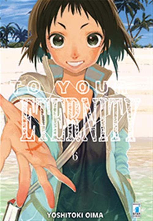 TO YOUR ETERNITY 6