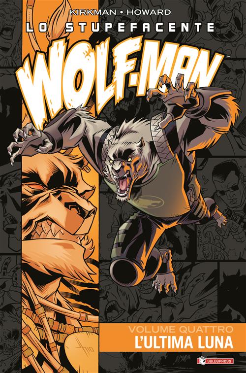 LO STUPEFACENTE WOLF-MAN 4 - L'ULTIMA LUNA