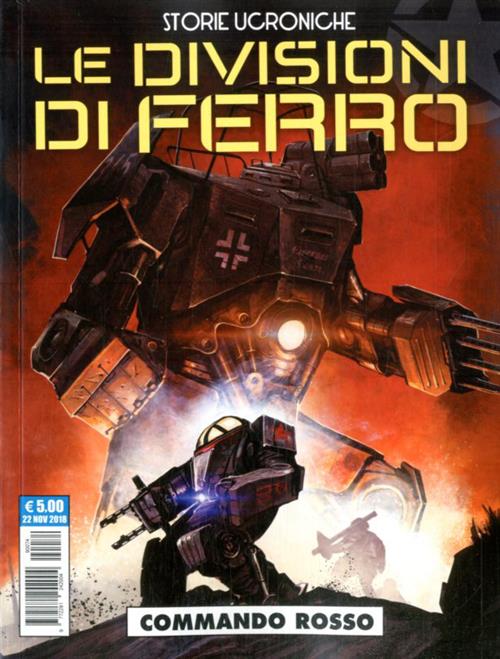 STORIE UCRONICHE: LE DIVISIONI DI FERRO - COMMANDO ROSSO